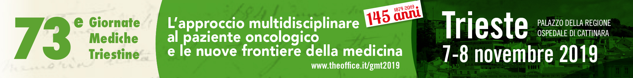 73e Giornate Mediche Triestine - L’approccio multidisciplinare al paziente oncologico e le nuove frontiere della medicina